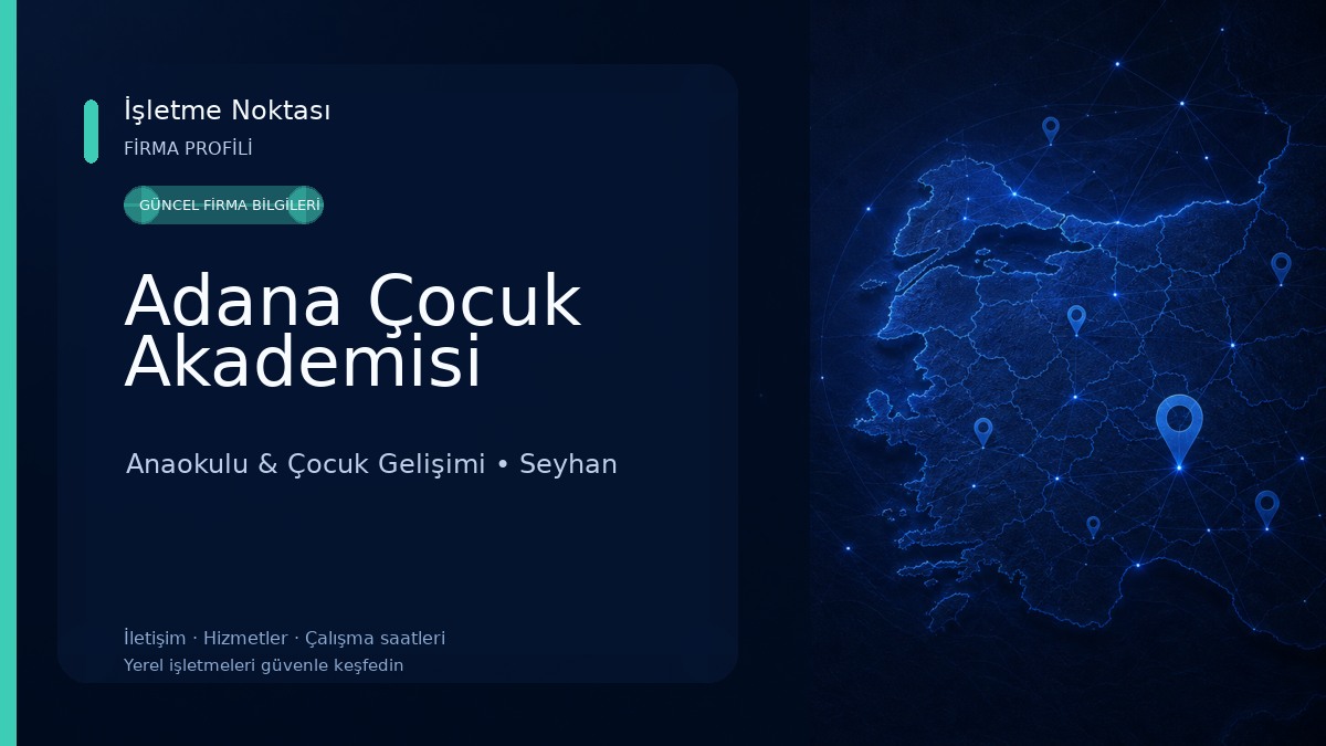 Adana Çocuk Akademisi Anaokulu & Çocuk Gelişimi