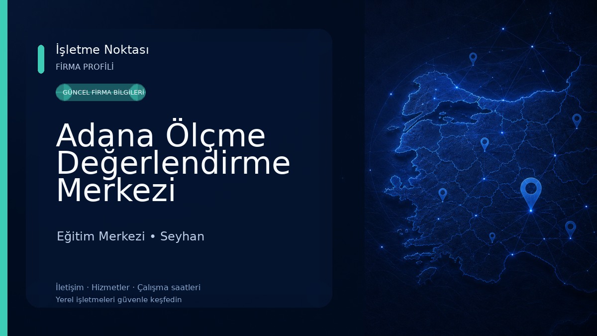 Adana Ölçme Değerlendirme Merkezi Eğitim Merkezi
