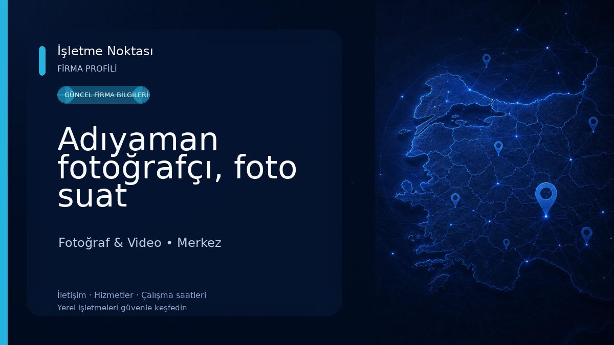 Adıyaman fotoğrafçı, foto suat Fotoğraf & Video