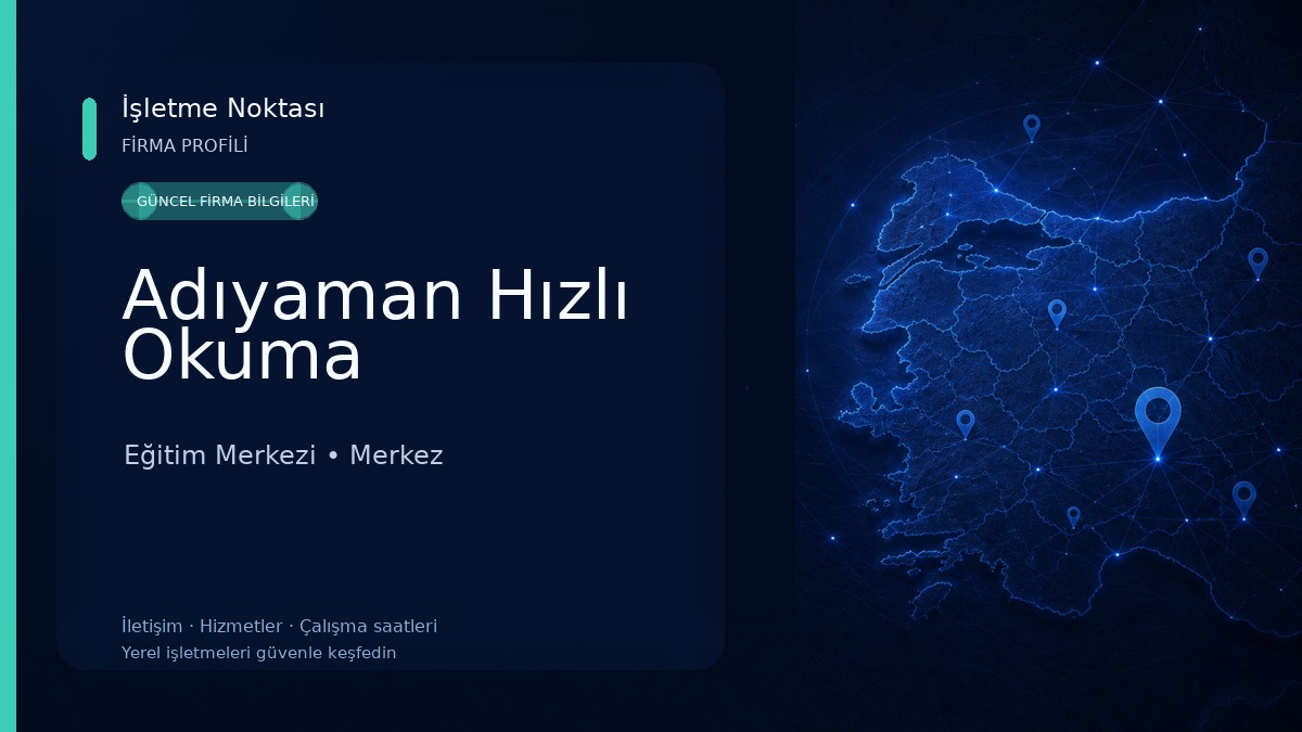 Adıyaman Hızlı Okuma Eğitim Merkezi
