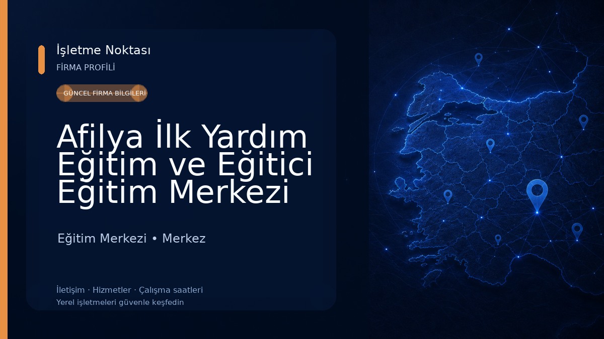 Afilya İlk Yardım Eğitim ve Eğitici Eğitim Merkezi (AFYONKARAHİSAR) Eğitim Merkezi