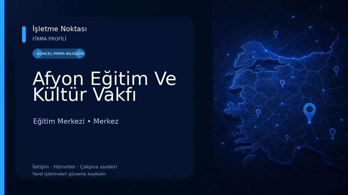Afyon Eğitim Ve Kültür Vakfı Eğitim Merkezi