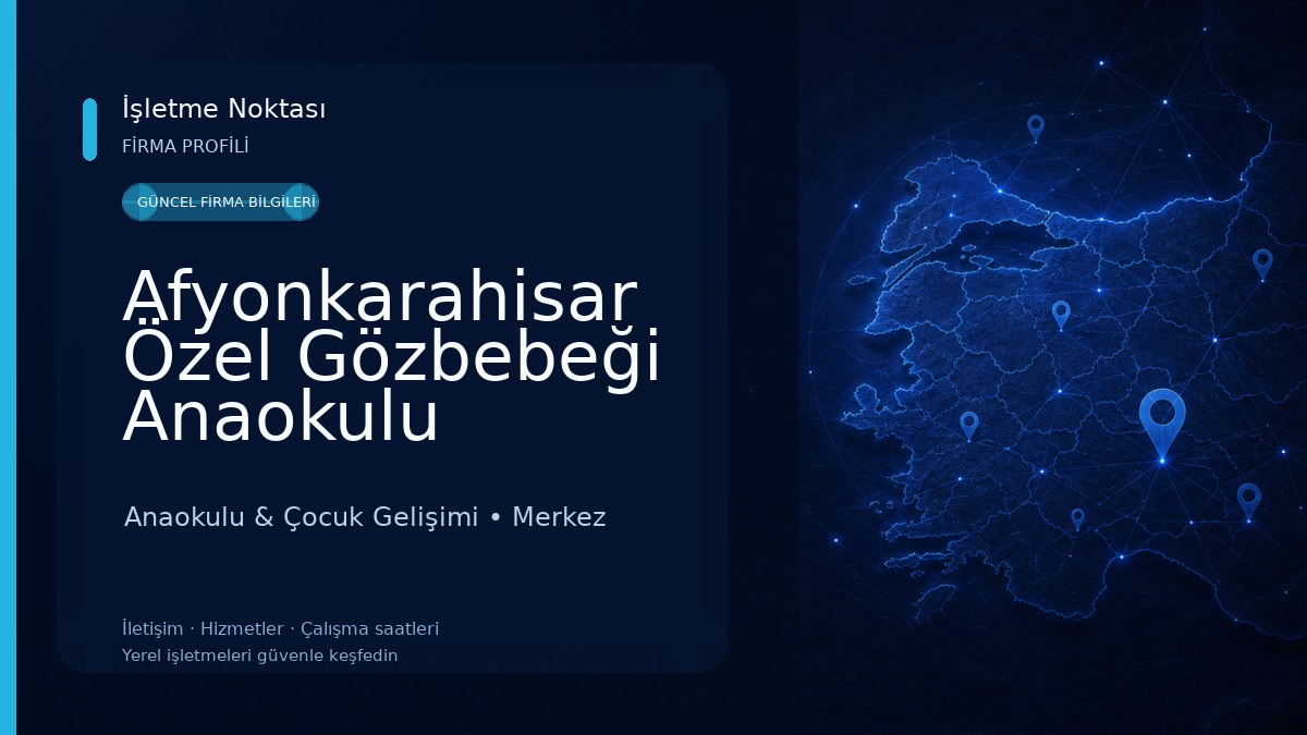 Afyonkarahisar Özel Gözbebeği Anaokulu Geleceğin büyükleri için sizinleyiz Anaokulu & Çocuk Gelişimi