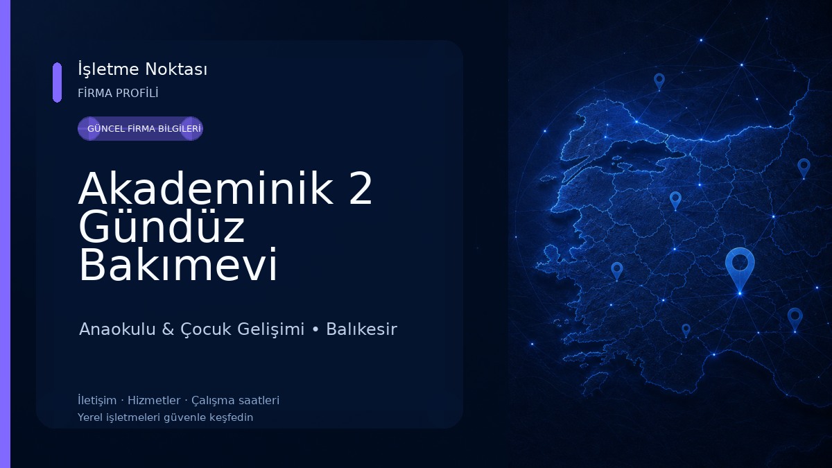Akademinik 2 Gündüz Bakımevi Anaokulu & Çocuk Gelişimi