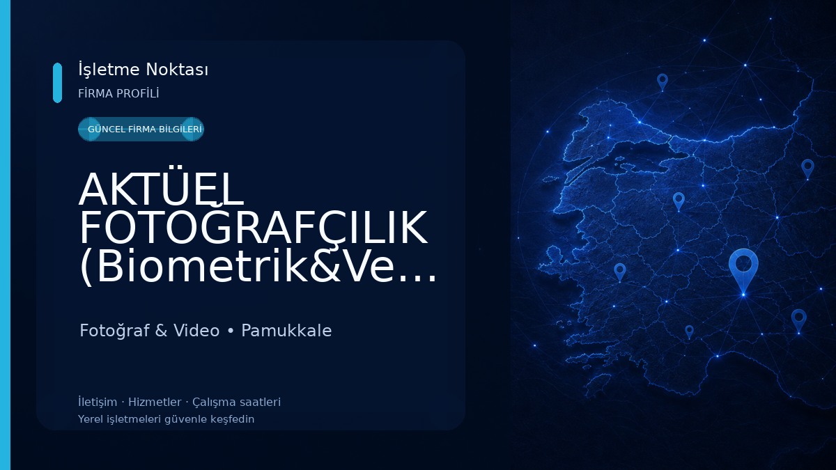 AKTÜEL FOTOĞRAFÇILIK (Biometrik&Vesikalık) Merkezi Fotoğraf & Video