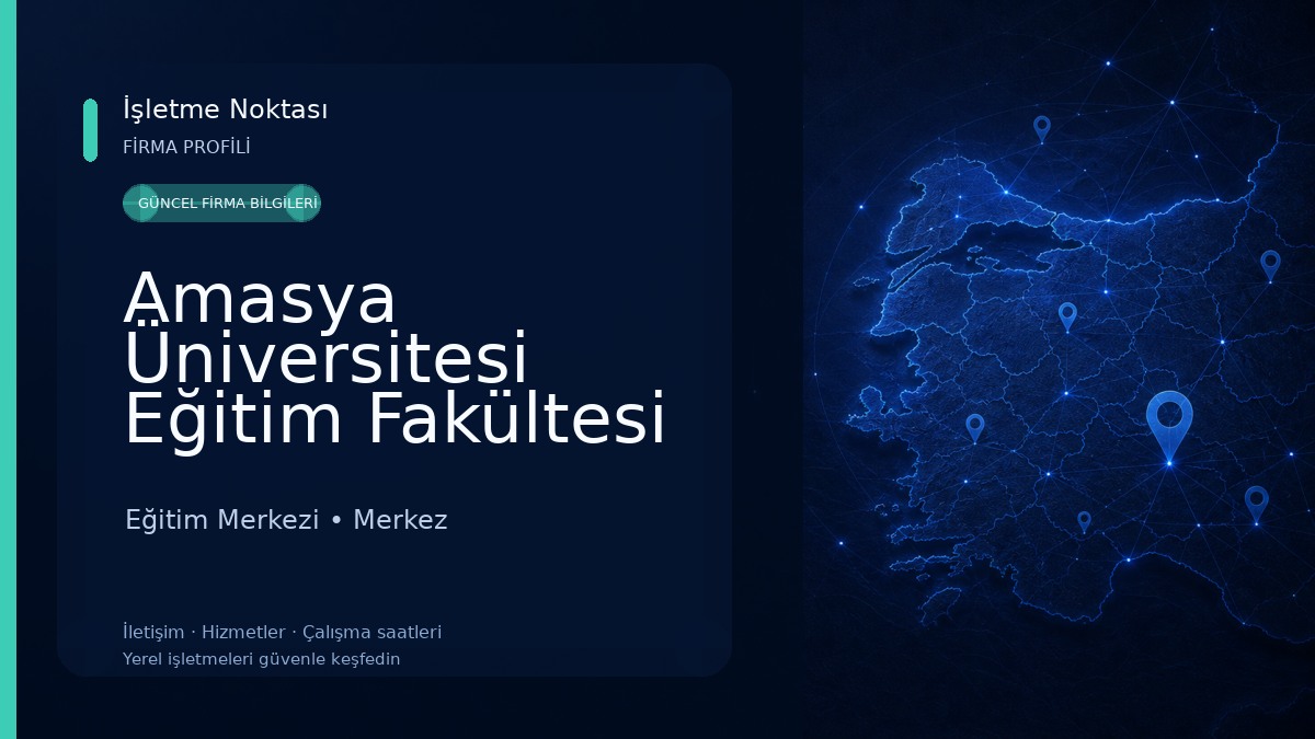 Amasya Üniversitesi Eğitim Fakültesi Eğitim Merkezi