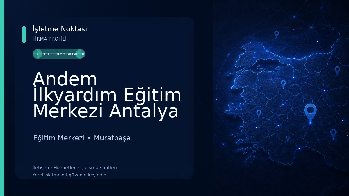 Andem İlkyardım Eğitim Merkezi Antalya 
