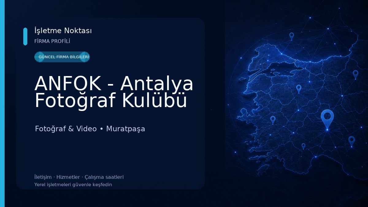 ANFOK - Antalya Fotoğraf Kulübü Fotoğraf & Video