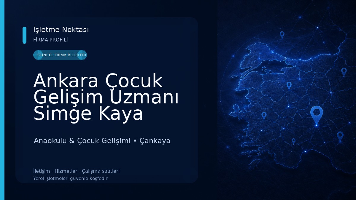 Ankara Çocuk Gelişim Uzmanı Simge Kaya 