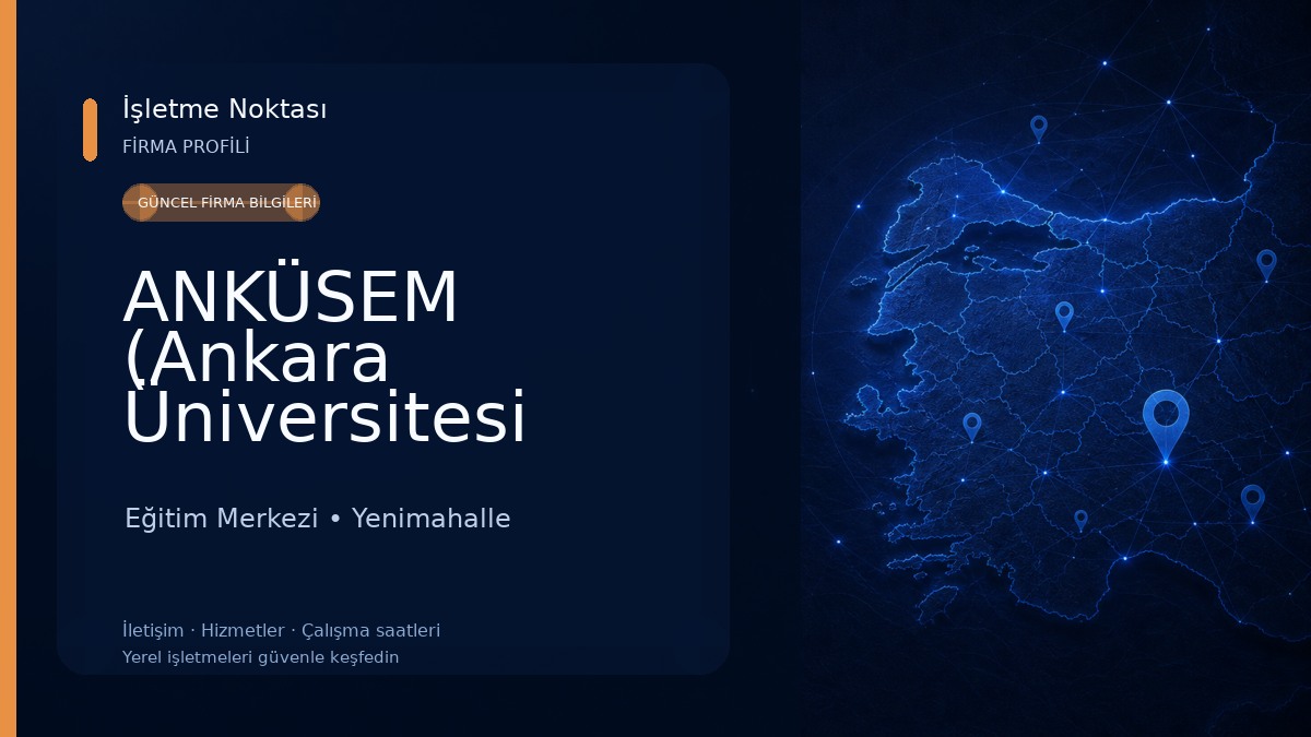 ANKÜSEM (Ankara Üniversitesi Sürekli Eğitim Merkezi) Eğitim Merkezi