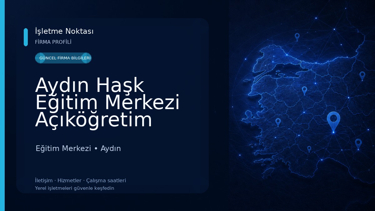 Aydın Haşk Eğitim Merkezi Açıköğretim Kayıt Eğitim Merkezi
