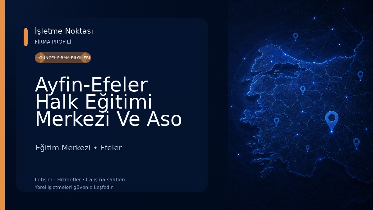 Ayfin-Efeler Halk Eğitimi Merkezi Ve Aso Müdürlügü Eğitim Merkezi