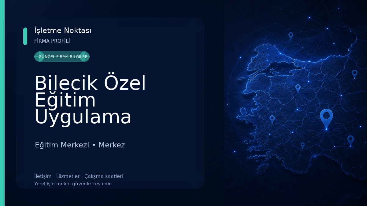 Bilecik Özel Eğitim Uygulama Okulları Eğitim Merkezi