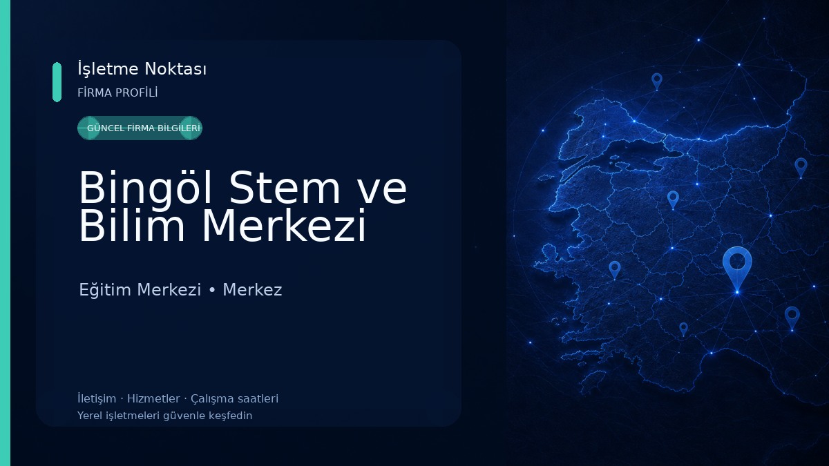 Bingöl Stem ve Bilim Merkezi 