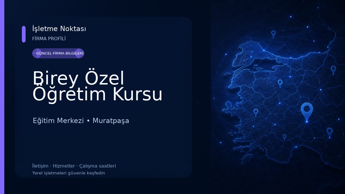 Birey Özel Öğretim Kursu Eğitim Merkezi