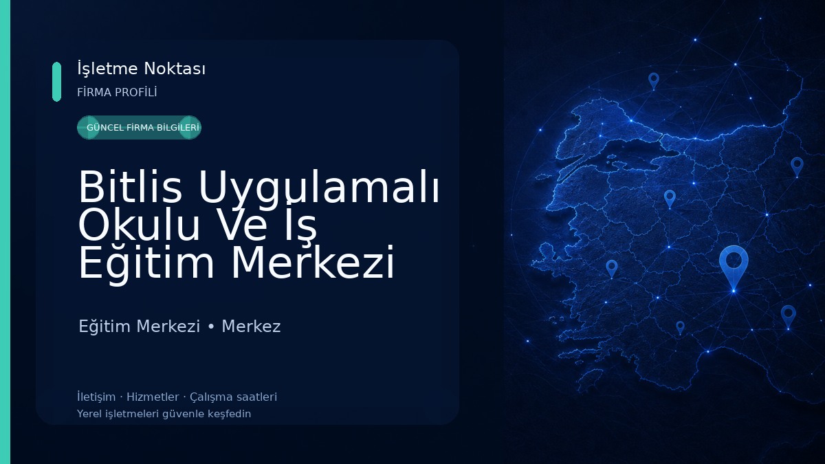 Bitlis Uygulamalı Okulu Ve İş Eğitim Merkezi Eğitim Merkezi