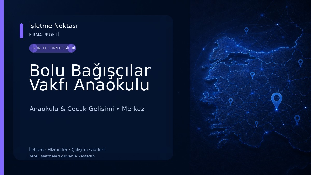Bolu Bağışçılar Vakfı Anaokulu Anaokulu & Çocuk Gelişimi
