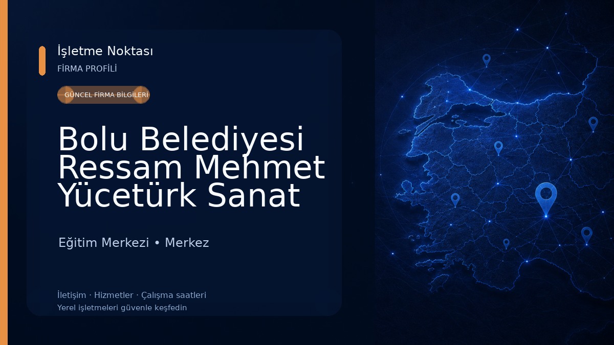 Bolu Belediyesi Ressam Mehmet Yücetürk Sanat Merkezi Eğitim Merkezi