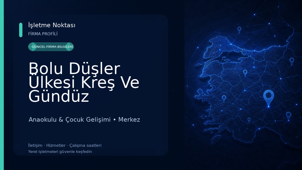 Bolu Düşler Ülkesi Kreş Ve Gündüz Bakımevi Anaokulu & Çocuk Gelişimi