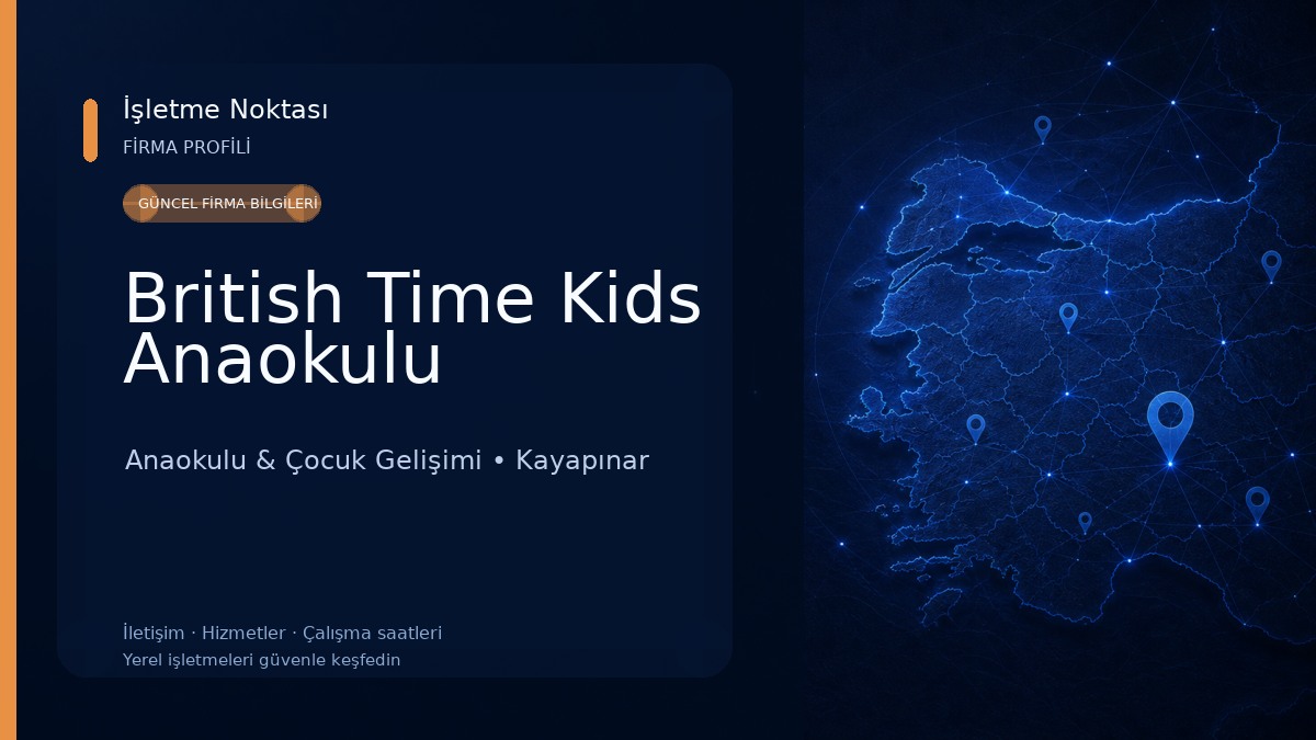 British Time Kids Anaokulu Anaokulu & Çocuk Gelişimi