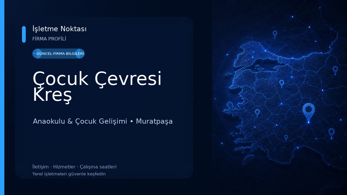 Çocuk Çevresi Kreş Anaokulu & Çocuk Gelişimi