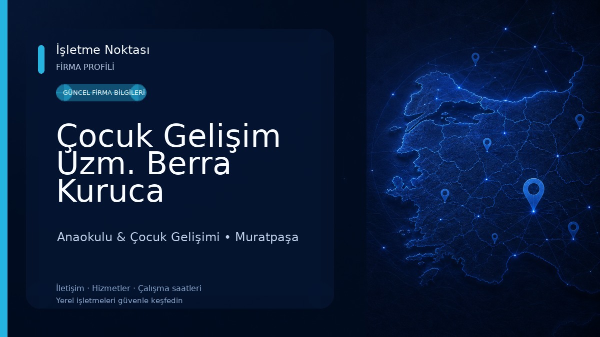 Çocuk Gelişim Uzm. Berra Kuruca 