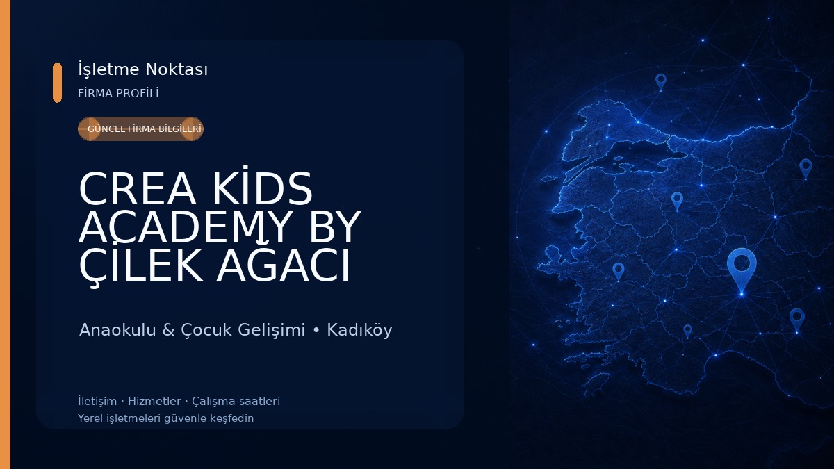 CREA KİDS ACADEMY BY ÇİLEK AĞACI Anaokulu & Çocuk Gelişimi