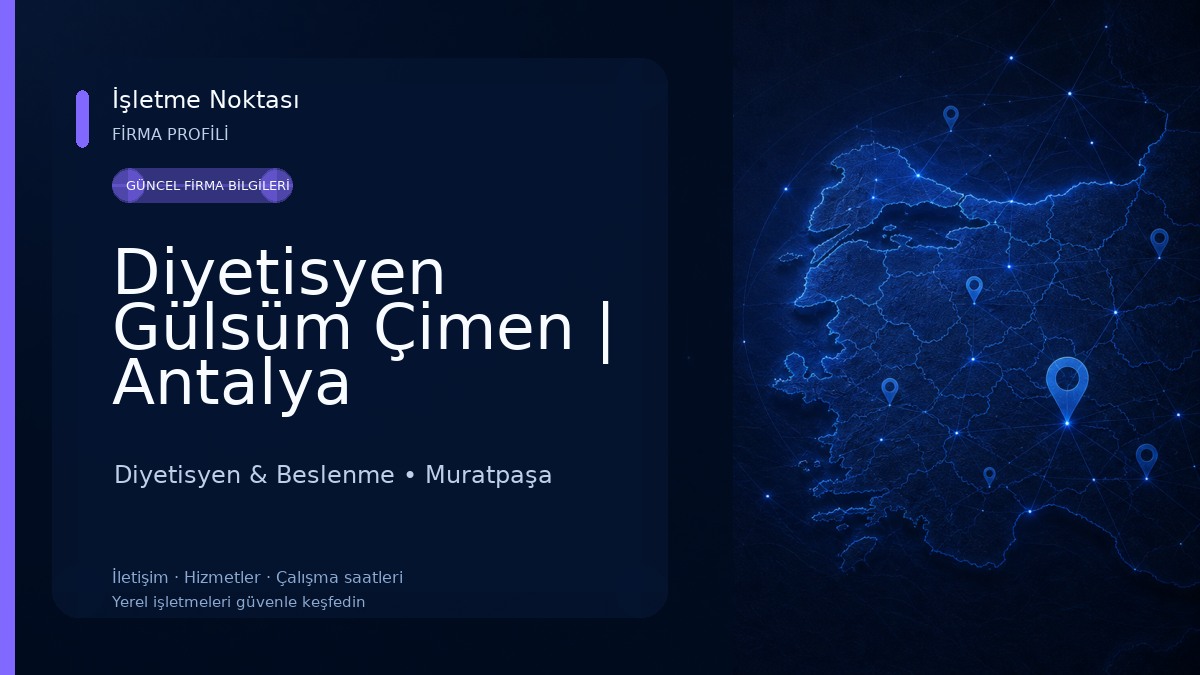 Diyetisyen Gülsüm Çimen | Antalya Beslenme ve Diyet Danışmanlığı 