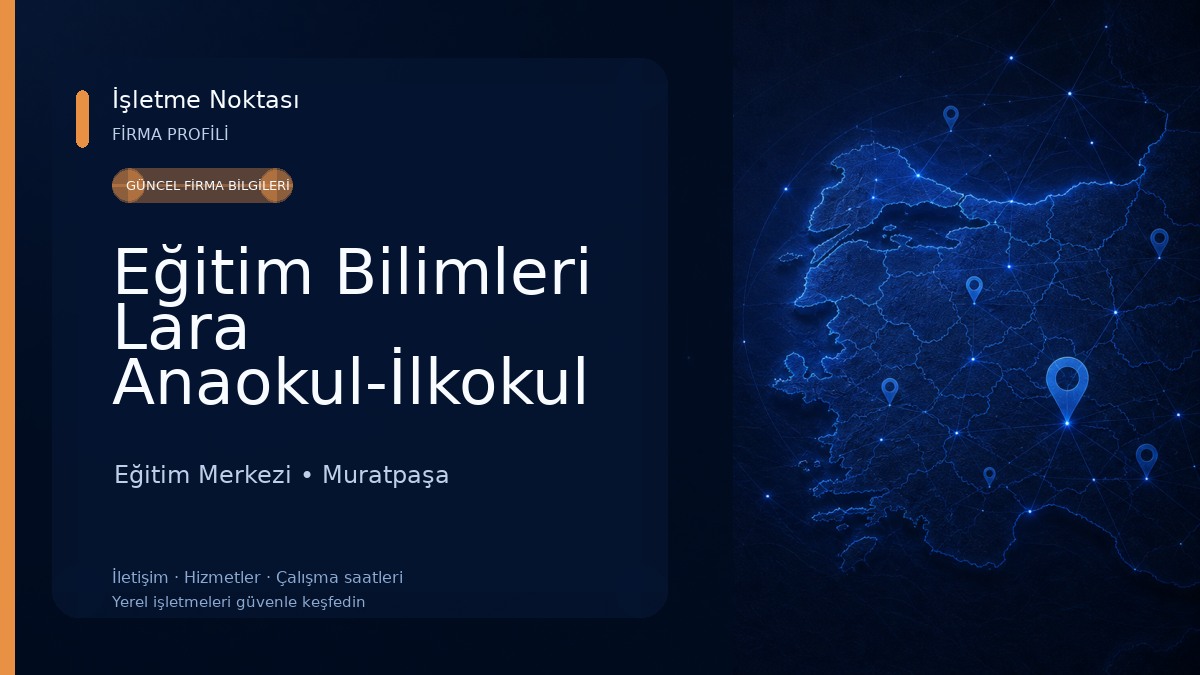 Eğitim Bilimleri Lara Anaokul-İlkokul Eğitim Merkezi