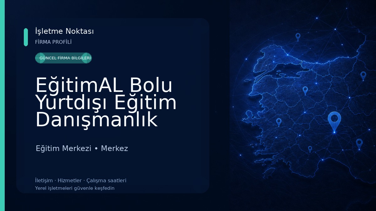 EğitimAL Bolu Yurtdışı Eğitim Danışmanlık Merkezi Eğitim Merkezi