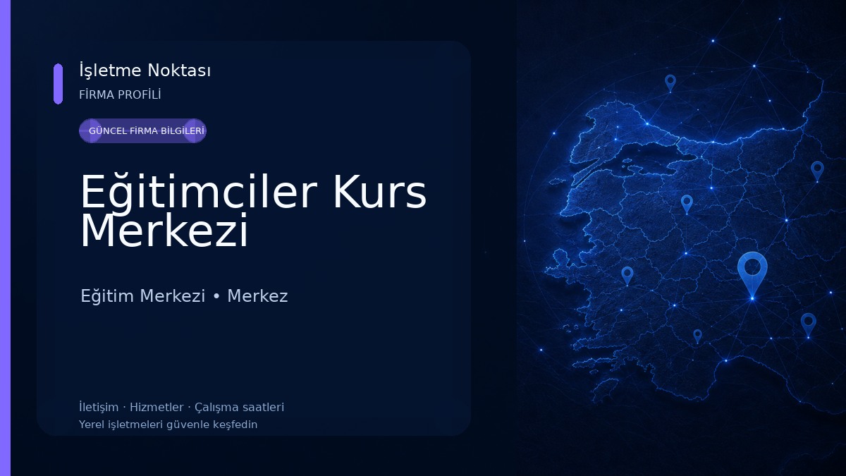 Eğitimciler Kurs Merkezi Eğitim Merkezi