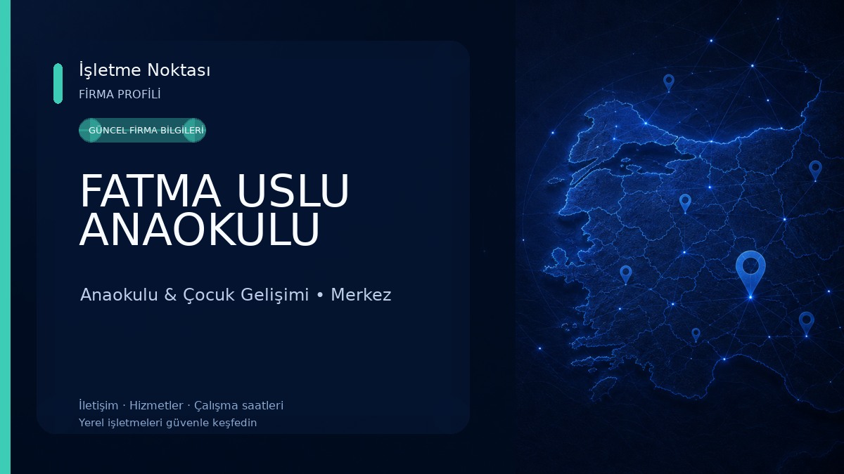 FATMA USLU ANAOKULU Anaokulu & Çocuk Gelişimi