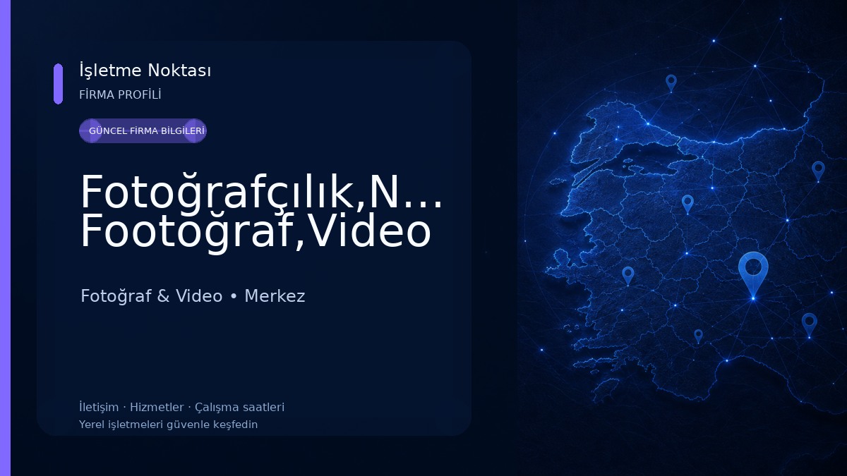 Fotoğrafçılık,Nabi Footoğraf,Video Fotoğraf & Video