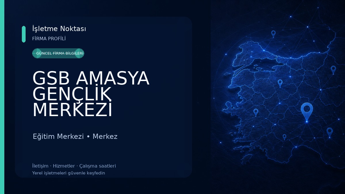 GSB AMASYA GENÇLİK MERKEZİ Eğitim Merkezi