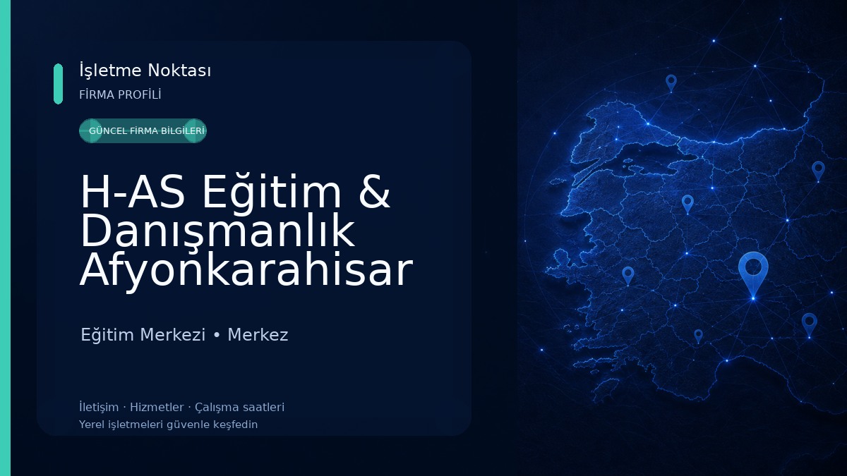 H-AS Eğitim & Danışmanlık Afyonkarahisar Eğitim Merkezi