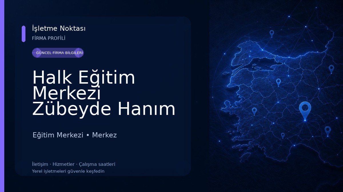 Halk Eğitim Merkezi Zübeyde Hanım Kurs Merkezi Eğitim Merkezi