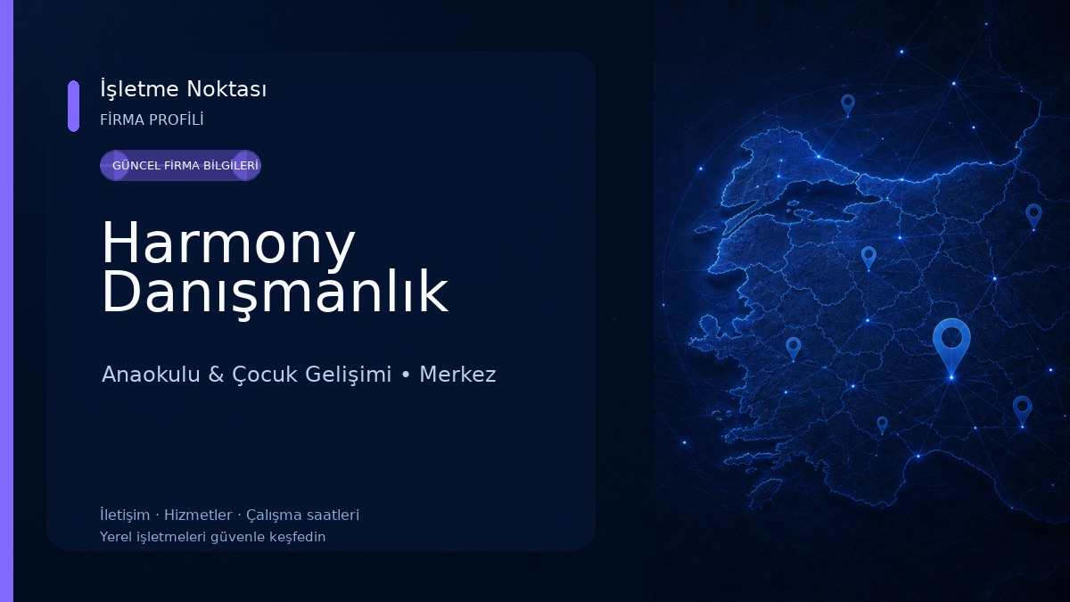 Harmony Danışmanlık Anaokulu & Çocuk Gelişimi