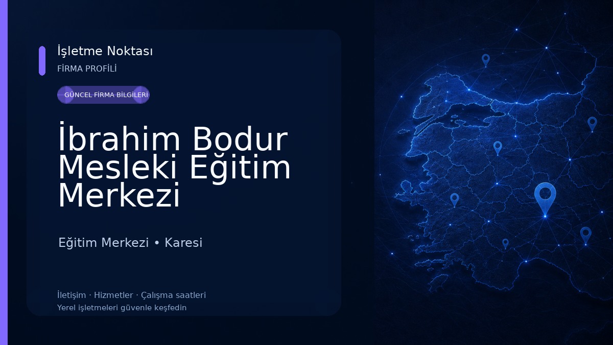 İbrahim Bodur Mesleki Eğitim Merkezi Eğitim Merkezi