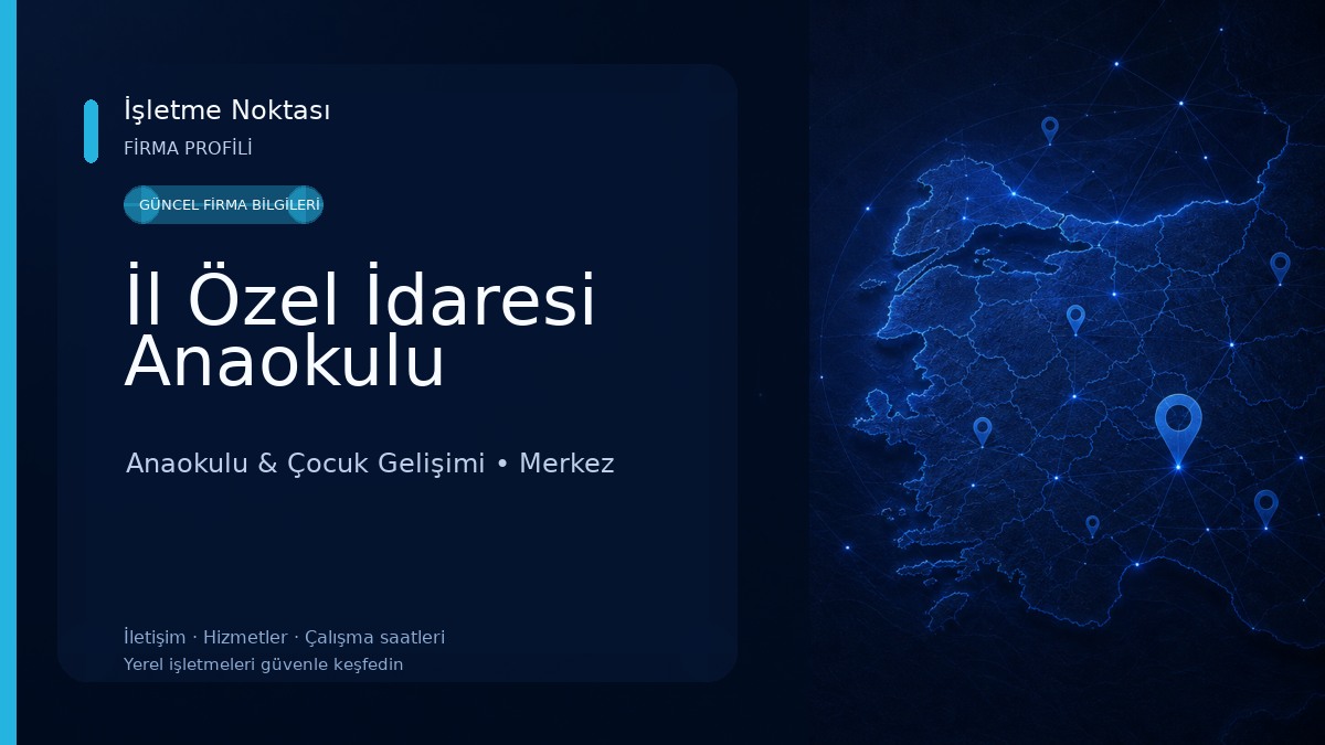 İl Özel İdaresi Anaokulu Anaokulu & Çocuk Gelişimi