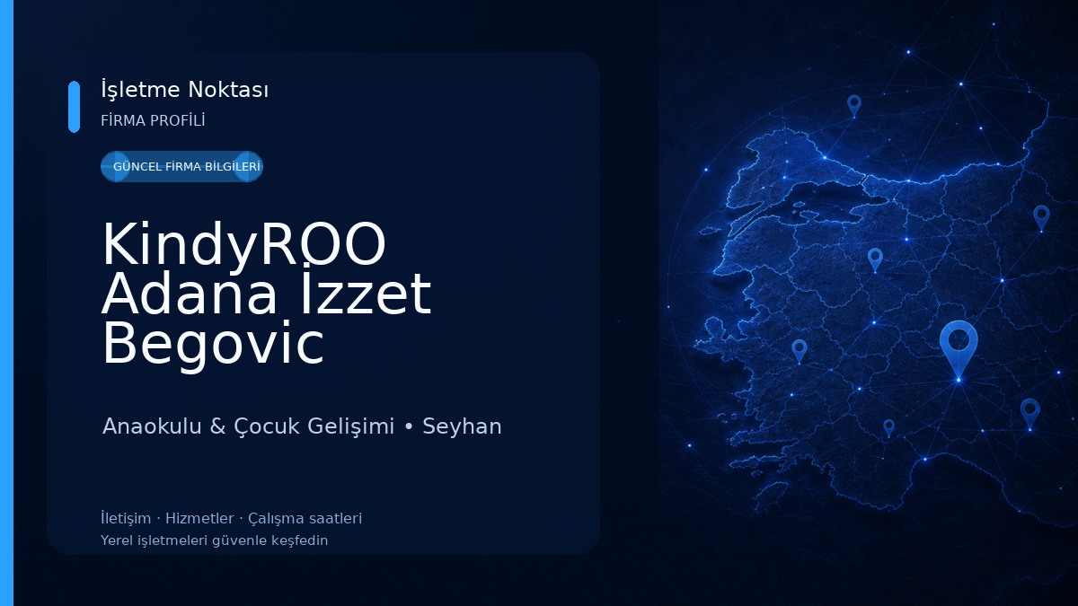 KindyROO Adana İzzet Begovic Anaokulu & Çocuk Gelişimi