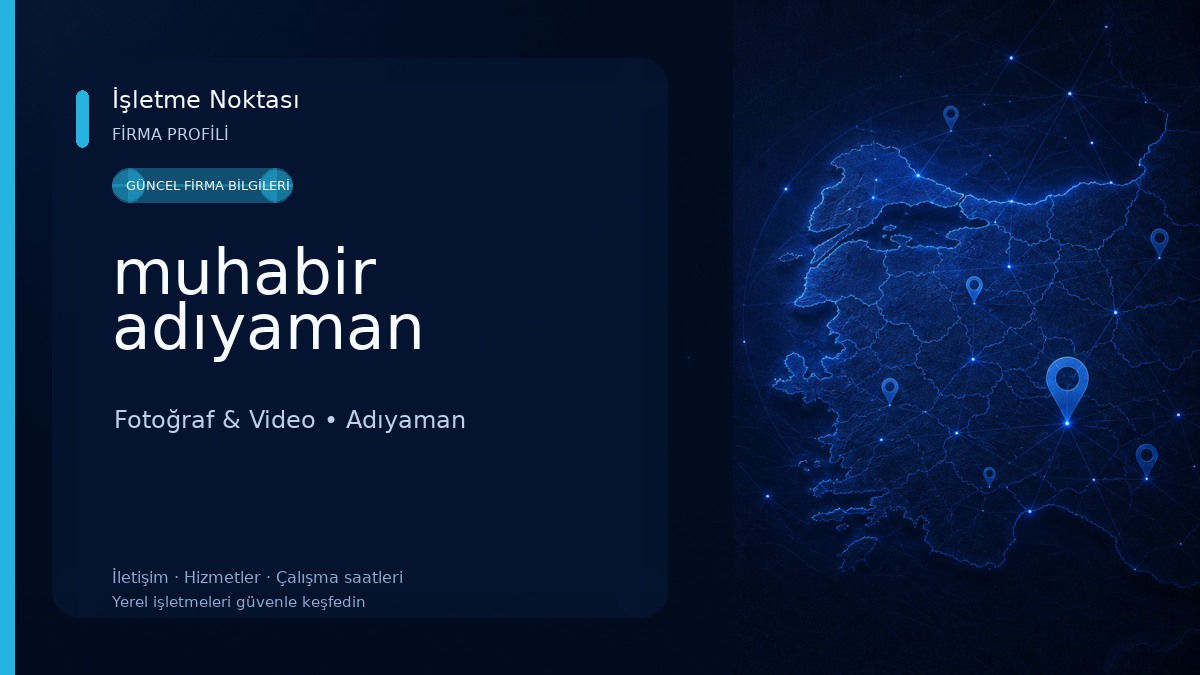muhabir adıyaman 