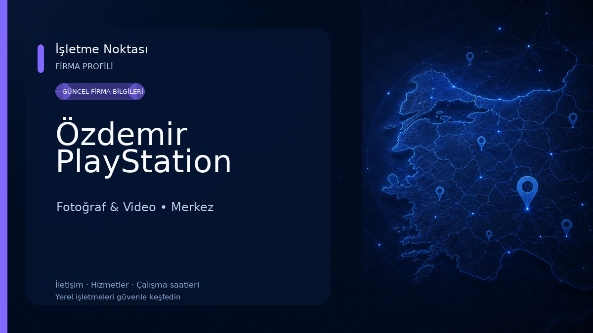 Özdemir PlayStation Fotoğraf & Video