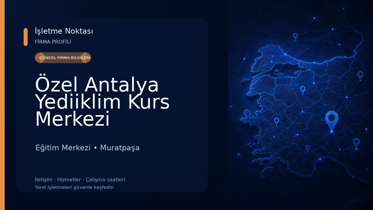 Özel Antalya Yediiklim Kurs Merkezi Eğitim Merkezi