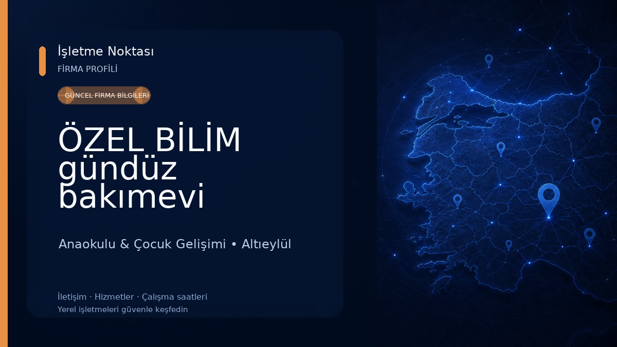 ÖZEL BİLİM gündüz bakımevi Anaokulu & Çocuk Gelişimi