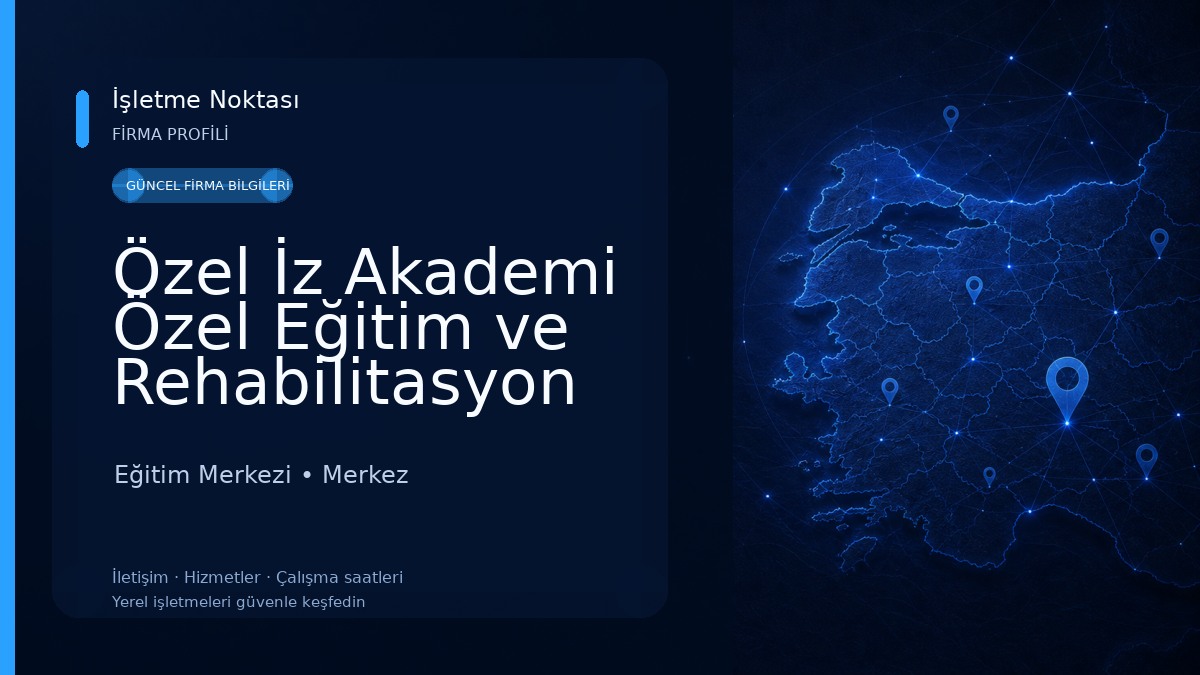 Özel İz Akademi Özel Eğitim ve Rehabilitasyon Merkezi Eğitim Merkezi