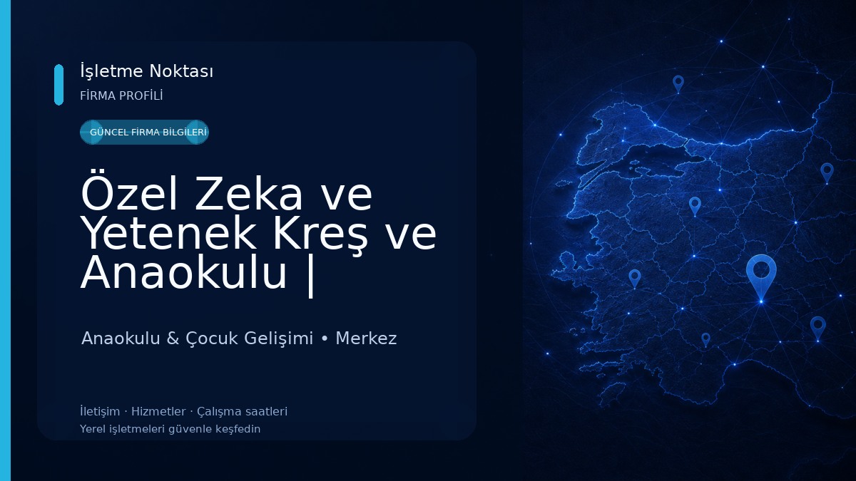 Özel Zeka ve Yetenek Kreş ve Anaokulu | Adıyamanda Anaokulu | Adıyamanda Kreş | Adıyamanda Yaz Okulu Anaokulu & Çocuk Gelişimi