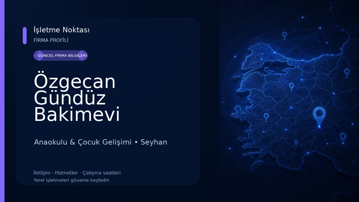 Özgecan Gündüz Bakimevi (Cocuk Yuvasi) Anaokulu & Çocuk Gelişimi