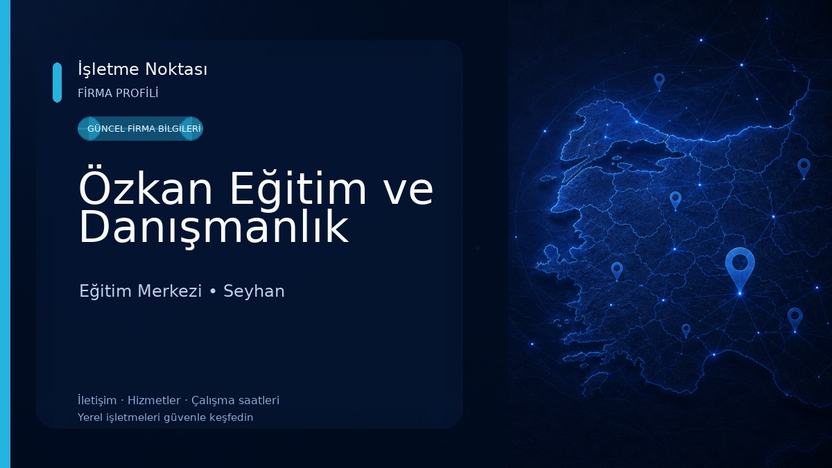 Özkan Eğitim ve Danışmanlık Eğitim Merkezi