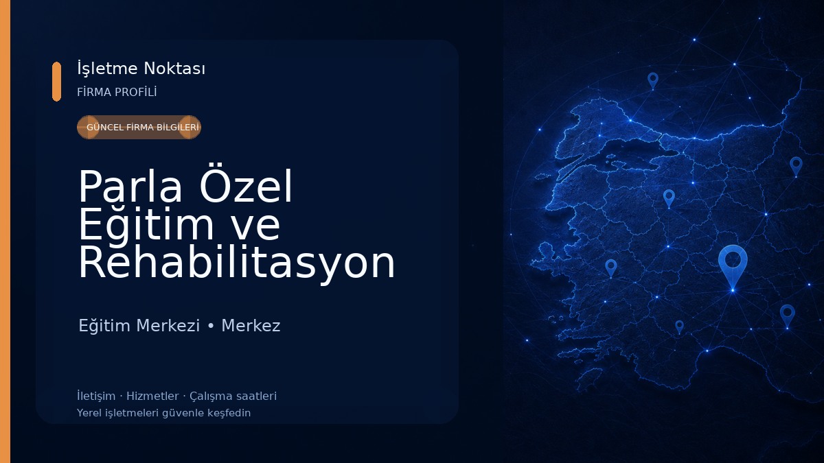 Parla Özel Eğitim ve Rehabilitasyon Merkezi Eğitim Merkezi