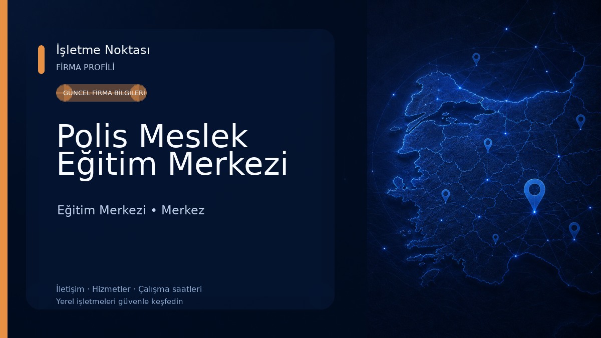 Polis Meslek Eğitim Merkezi Eğitim Merkezi